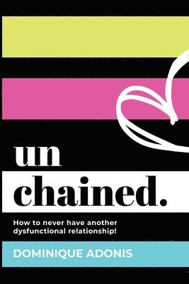 Dominique Adonis - unchained, Häftad
