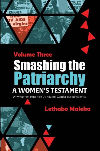 Lethabo Maleka - Smashing the Patriarchy: Why Women Must Rise Up Against Gender-Based Violence, E-bok. Tillgänglighet: Lägg i varukorg
