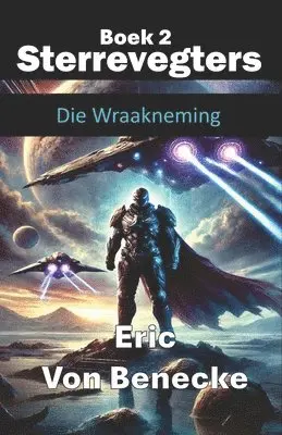 Eric Von Benecke - Sterrevegters 2, Häftad. Tillgänglighet: Lägg i varukorg