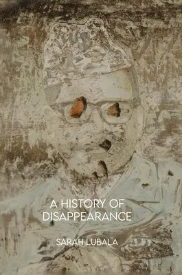 Sarah Lubala - History of Disappearance, Inbunden. Tillgänglighet: Lägg i varukorg