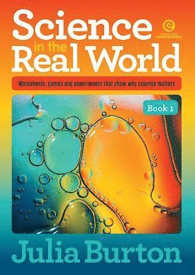 Julia Burton - Science in the Real World, Häftad
