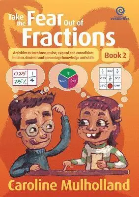 Caroline Mulholland - Take the Fear out of Fractions - Book 2, Häftad. Tillgänglighet: Lägg i varukorg