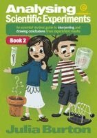 Julia Burton - Analysing Scientific Experiments, Book 2: An essential student guide to interpreting and drawing conclusions from experiment results, Häftad