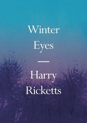 Harry Ricketts - Winter Eyes, Häftad