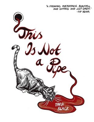 Tara Black - This Is Not A Pipe, Häftad