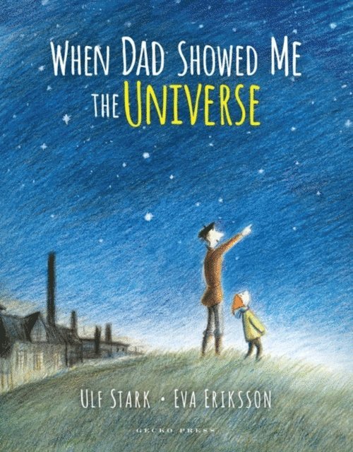 Ulf Stark - When Dad Showed Me the Universe, E-bok