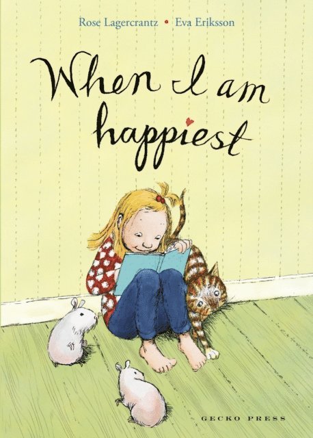 Rose Lagercrantz - When I Am Happiest, E-bok