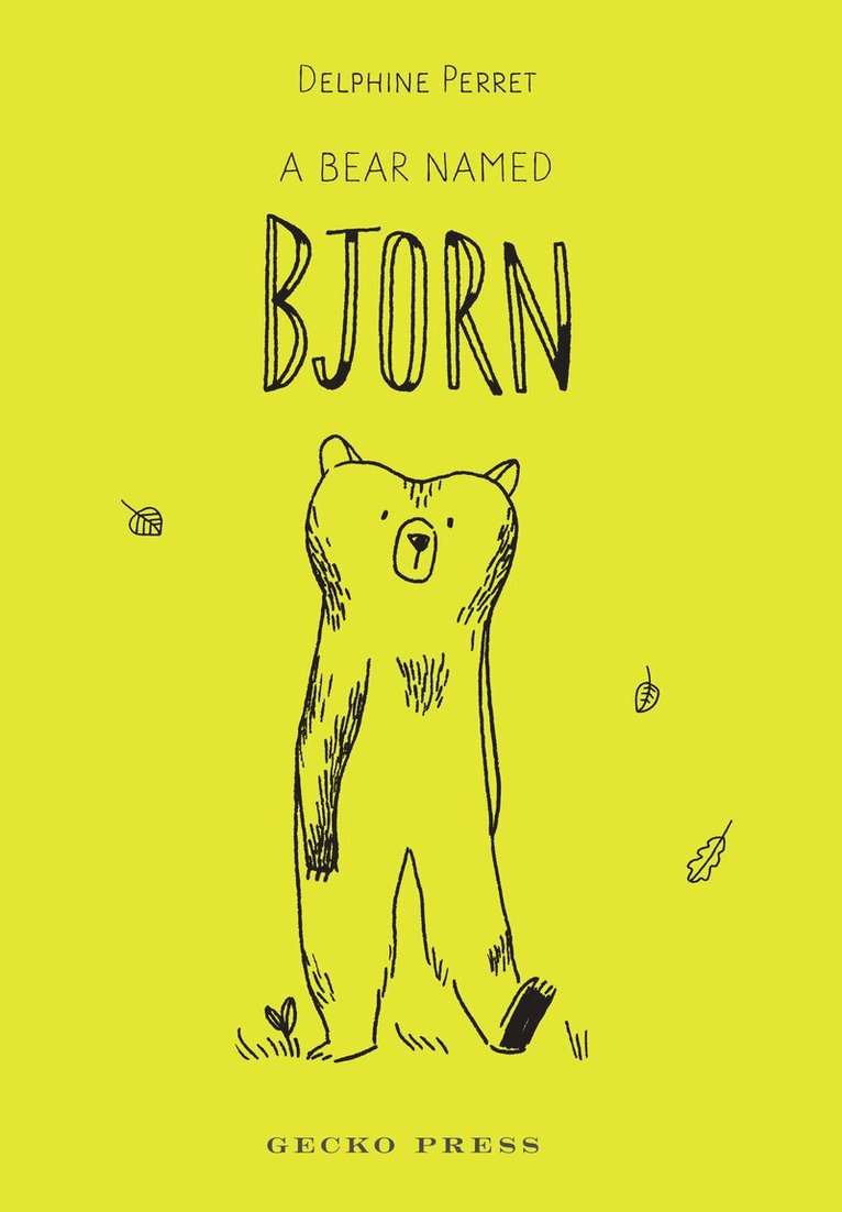 Delphine Perret - Bear Named Bjorn, Inbunden