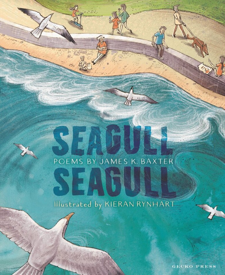 James K Baxter - Seagull Seagull, Inbunden