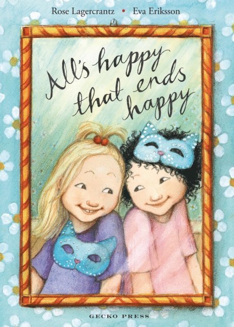 Eva Eriksson, Rose Lagercrantz - All's Happy That Ends Happy, E-bok