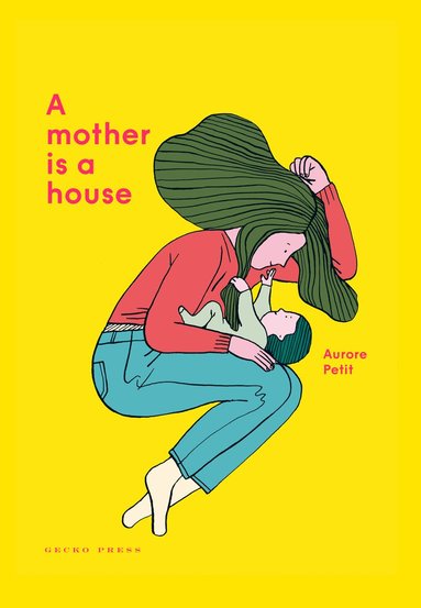 Mother Is a House av Aurore Petit