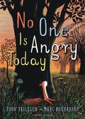 No One Is Angry Today