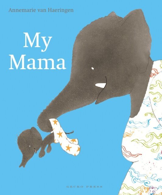 Annemarie van Haeringen - My Mama, E-bok