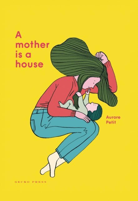 Aurore Petit - Mother Is a House, E-bok