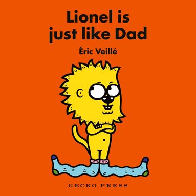 Éric Veillé - Lionel Is Just Like Dad, Kartonnage