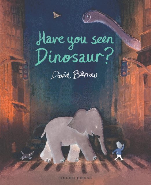 David Barrow - Have You Seen Dinosaur?, E-bok