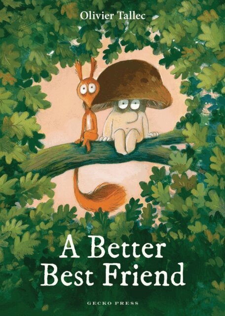Olivier Tallec - Better Best Friend, E-bok