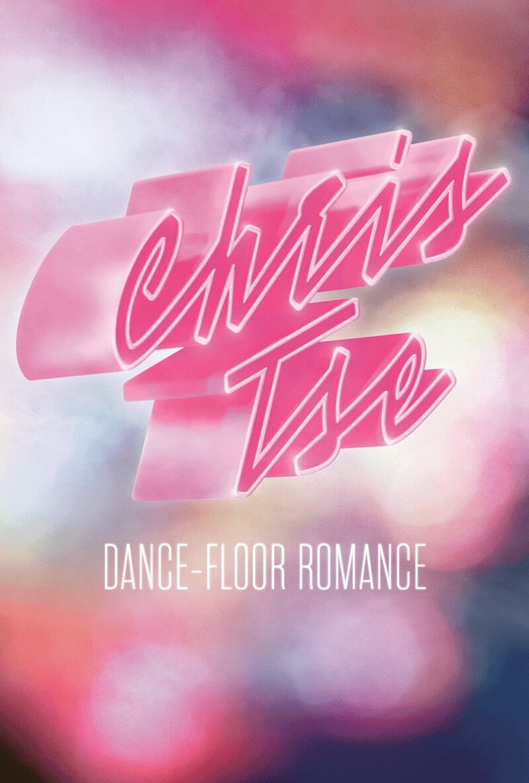 Chris Tse - Dance-Floor Romance, Häftad