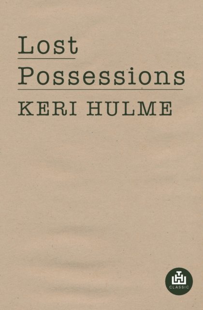 Keri Hulme - Lost Possessions, E-bok