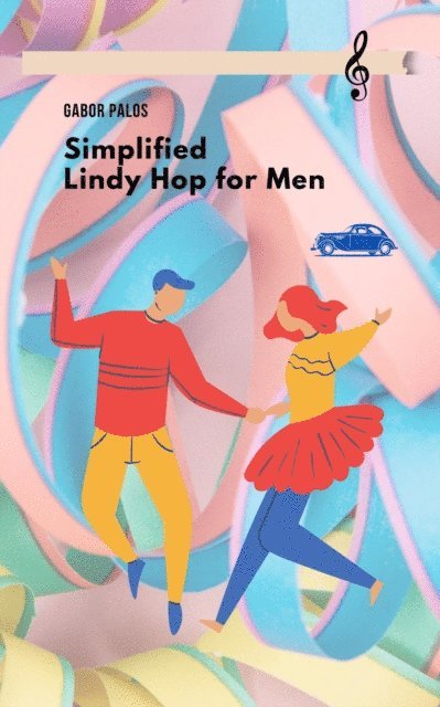 Gabor Palos - Simplified Lindy Hop for Men, E-bok. Tillgänglighet: Lägg i varukorg