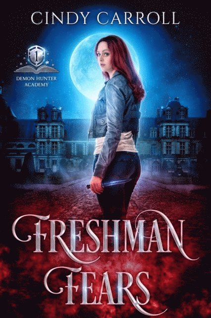 Cindy Carroll - Freshman Fears, E-bok