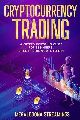 Megalodona Streamings - Cryptocurrency Trading, Häftad. Tillgänglighet: Lägg i varukorg