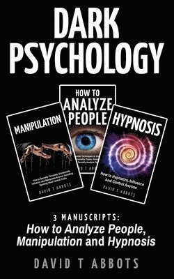 David T Abbots - Dark Psychology, Häftad. Tillgänglighet: Lägg i varukorg