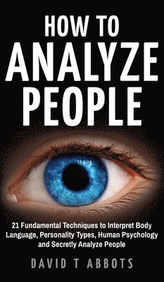 David T Abbots - How To Analyze People, Inbunden. Tillgänglighet: Lägg i varukorg