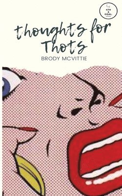 Brody McVittie - Thoughts for Thots, Häftad. Tillgänglighet: Lägg i varukorg