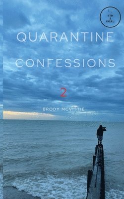 Brody McVittie - Quarantine Confessions 2, Häftad. Tillgänglighet: Lägg i varukorg