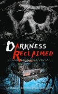 Darkness Reclaimed