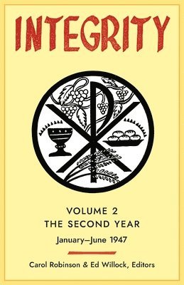 Carol Jackson Robinson, Edward Willock - Integrity, Volume 2 (1947): (January - June), Häftad