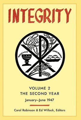 Carol Jackson Robinson, Edward Willock - Integrity, Volume 2 (1947): (January - June), Inbunden