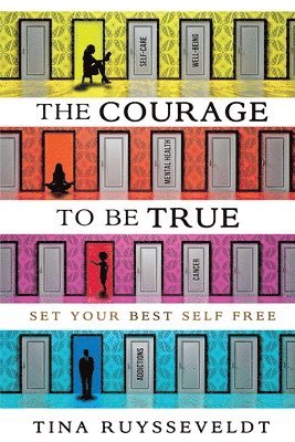 Tina Ruysseveldt - Courage To Be True, Häftad