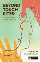 Beyond Touch Sites: An Anthology of the Tangible
