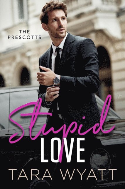 Tara Wyatt - Stupid Love, E-bok