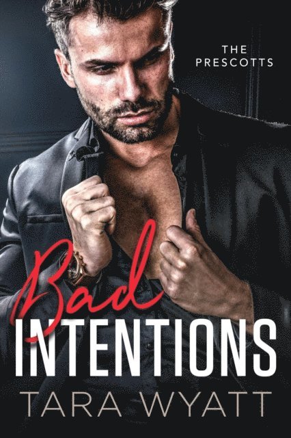 Tara Wyatt - Bad Intentions, E-bok