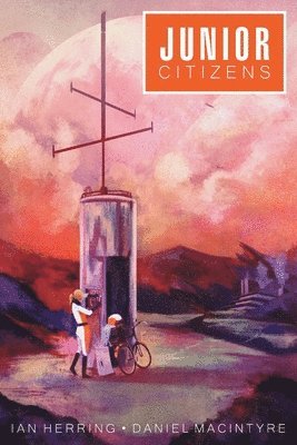 Ian Herring, Daniel MacIntyre - Junior Citizens, Häftad. Tillgänglighet: Lägg i varukorg