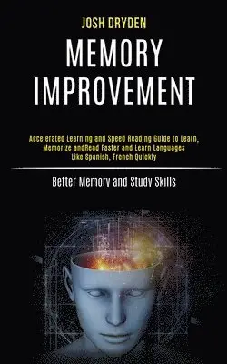 Josh Dryden - Memory Improvement, Häftad. Tillgänglighet: Lägg i varukorg