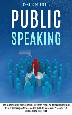 Dale Nihill - Public Speaking, Häftad. Tillgänglighet: Lägg i varukorg