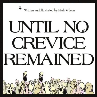 Mark Wilson - Until No Crevice Remained, Häftad. Tillgänglighet: Tillfälligt slut