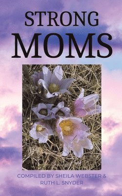 Strong Moms, Häftad