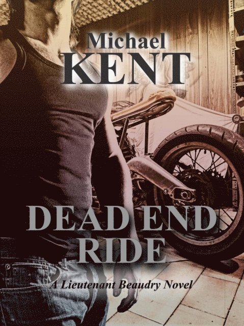 Michael Kent - Dead End Ride, E-bok