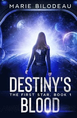 Marie Bilodeau - Destiny's Blood, Häftad
