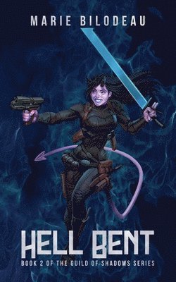 Marie Bilodeau - Hell Bent, Häftad