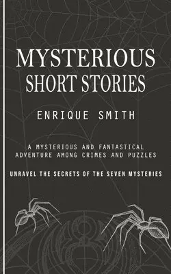 Enrique Smith - Mysterious Short Stories, Häftad. Tillgänglighet: Lägg i varukorg