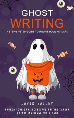 David Bailey - Ghost Writing, Häftad