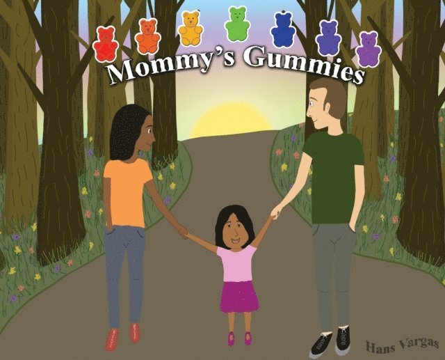 Hans Vargas - Mommy's Gummies, E-bok