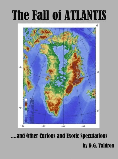 D.G. Valdron - Fall of Atlantis, and other Curious and Exotic Speculations, E-bok