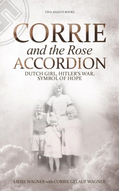 Liesje Wagner - Corrie and the Rose Accordion, E-bok